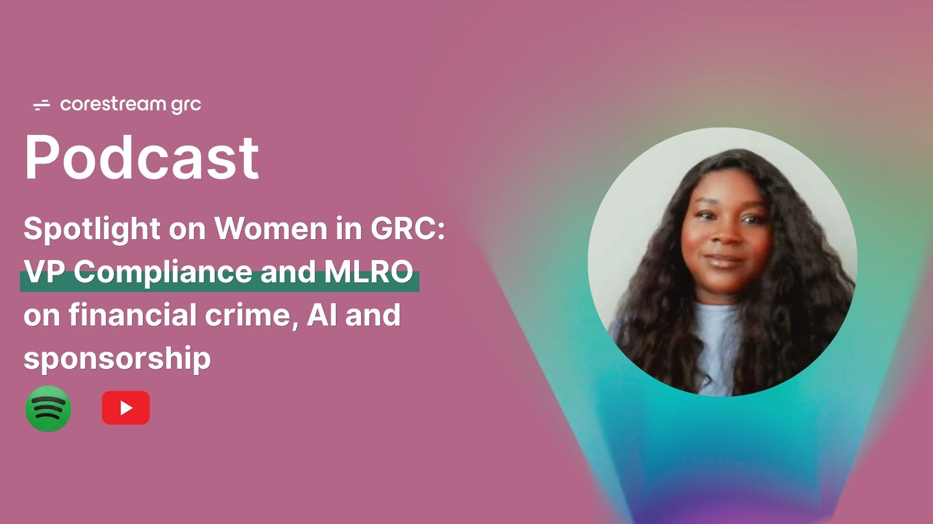 Spotlight on Women in GRC: VP Compliance and MLRO on financial crime, AI and sponsorship 