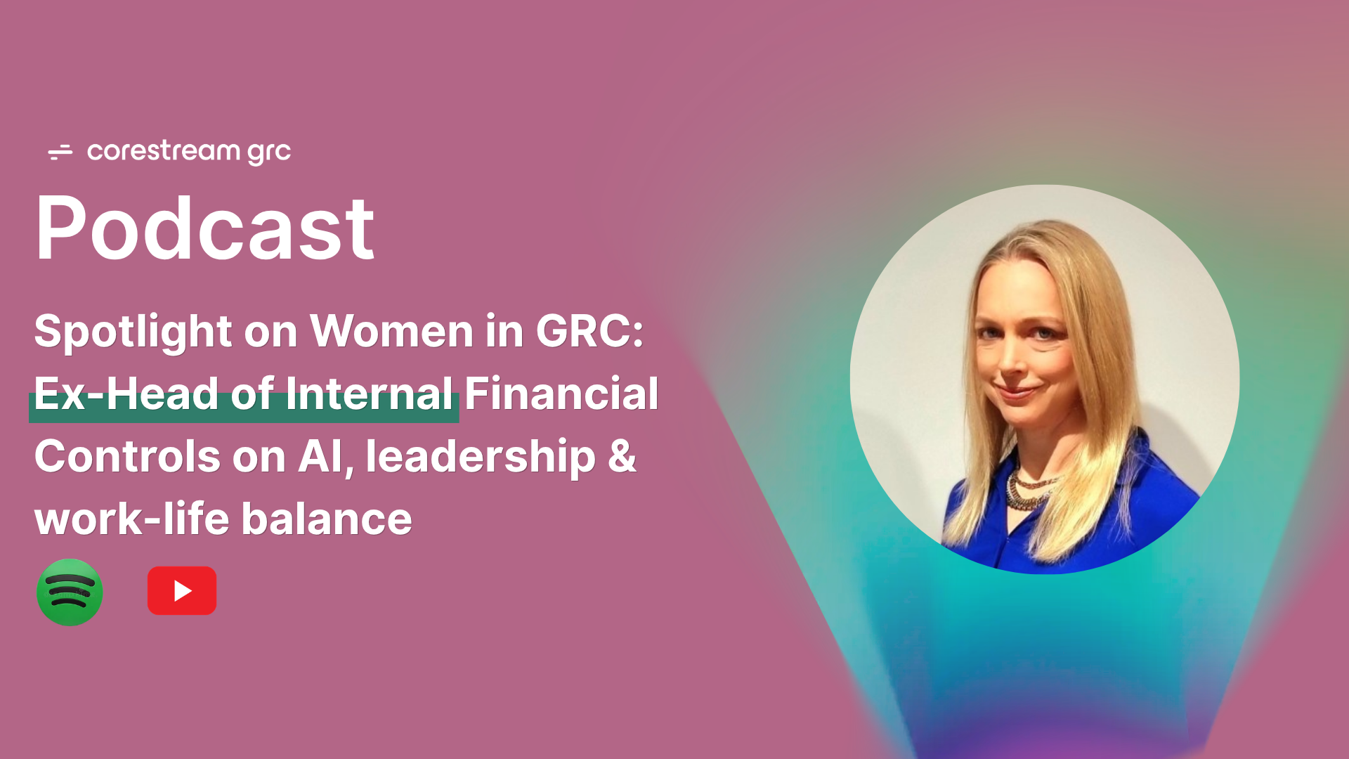 Spotlight on Women in GRC: Former Head of Internal Financial Controls on AI, leadership & work-life balance