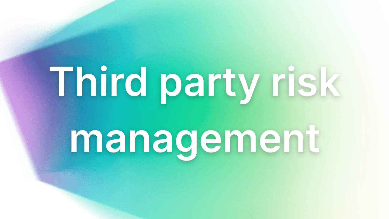 Third party risk management