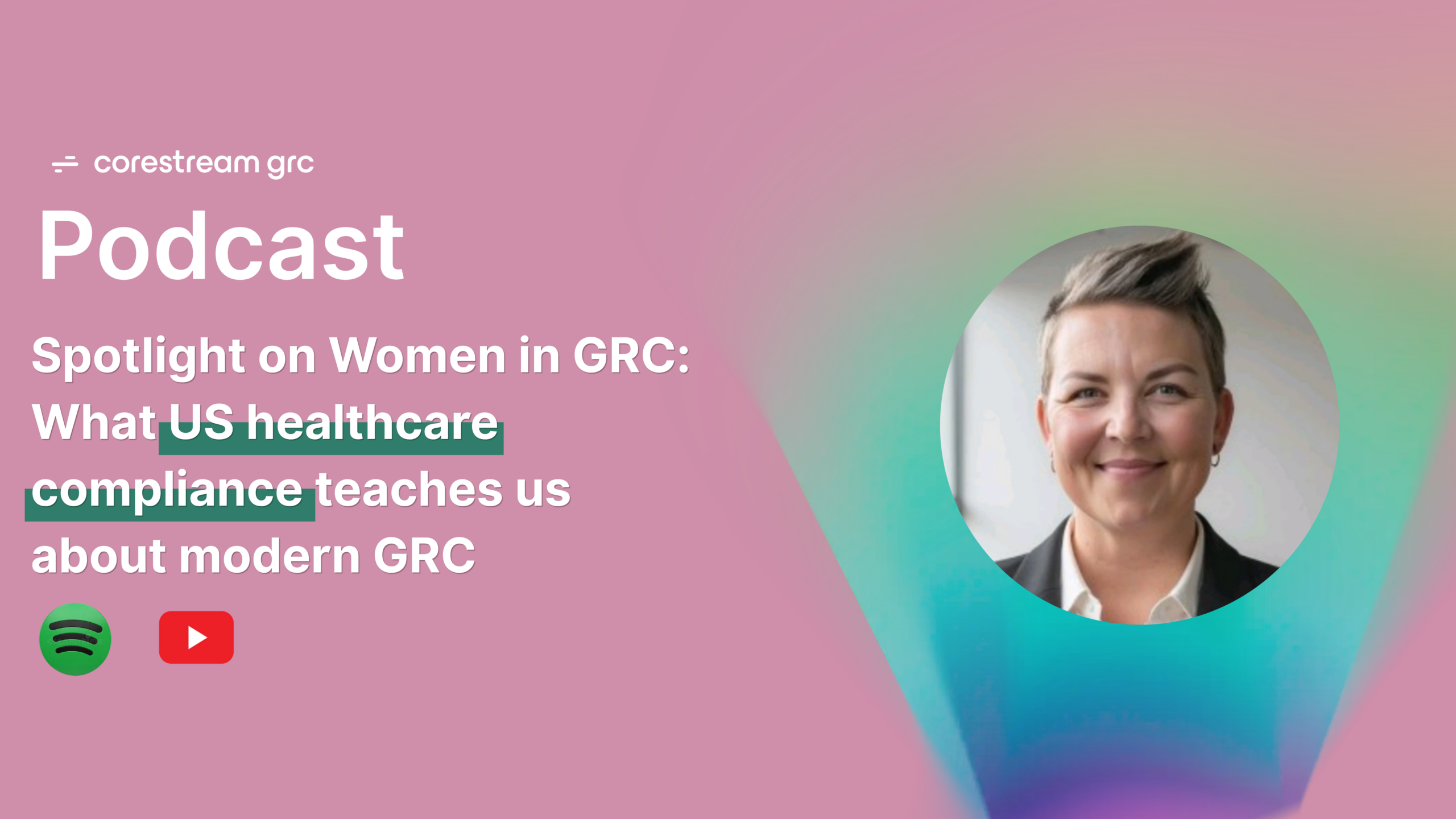 Spotlight on Women in GRC: What US healthcare compliance teaches us about modern GRC